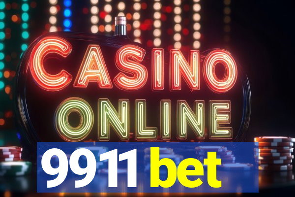 9911 bet